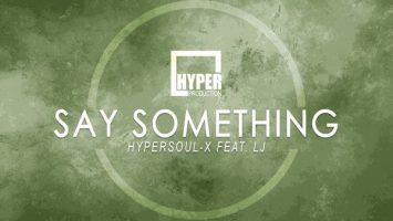 HyperSOUL-X, LJ - Say Something (Main HT)
