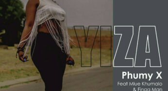 Phumy X – Yiza (feat. Mlue Khumalo & Finga Man)