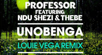 Professor, Ndu Shezi, Thebe – Unobenga (Louie Vega Rain Remix)