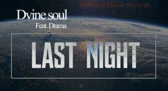 Dvine Soul, Drama – Last Night (Original)
