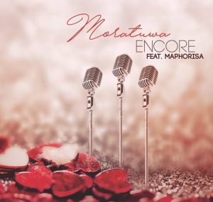 Encore - Moratuwa feat. DJ Maphorisa