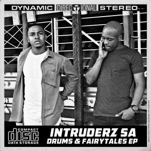 Intruderz SA - Drums & Fairytales EP