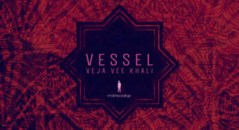 Veja Vee Khali – Vessel