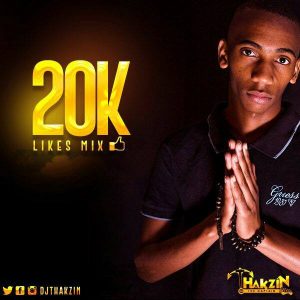 DjThakzin - 20K Likes Mix