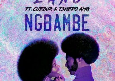 Zano - Ng“bambe (feat. Cuebur & Tshego AMG)