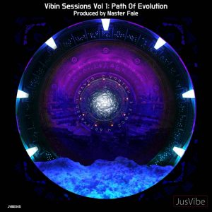 Master Fale - Vibin Sessions, Vol. 1: Path Of Evolution
