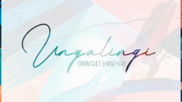 Drum Cult & Msiz’kay - Ungalingi
