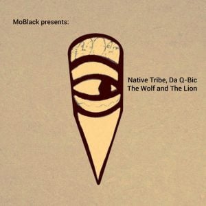 Native Tribe, Da Q-Bic - The Wolf and the Lion
