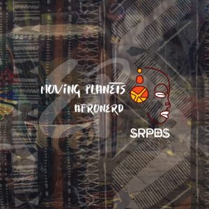 AfroNerd - Moving Planets EP