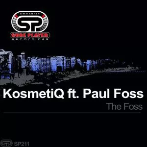 KosmetiQ, Paul Foss - The Foss (Original Mix)