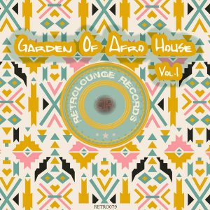 VA Garden Of Afro House, Vol. 1