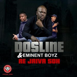 Dosline, Eminent Boyz - Re Jaiva Soh (Original Mix)