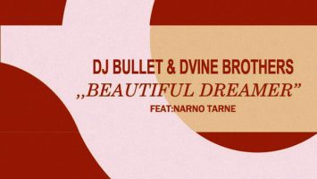 DJ Bullet & Dvine Brothers feat. Narno Tarne - Beautiful Dreamer