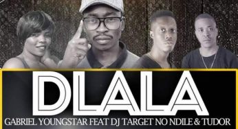 Gabriel YoungStar – Dlala ft. Dj Target No Ndile & Tudor