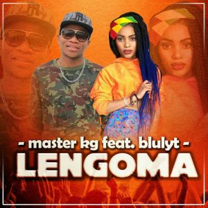Master KG feat. Bluelight - Lengoma