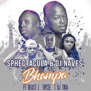 SPHEctacula & Dj Naves feat. DJ Tira, Tipcee & Beast - Bhampa