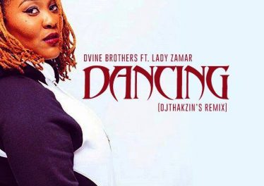 Dvine Brothers feat. Lady Zamar - Dancing (Dj Thakzin's Remix)