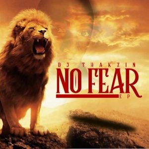 DJ Thakzin - No Fear EP