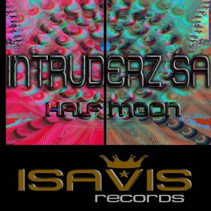 Intruderz SA - Half Moon (Original Mix). latest house music, deep house tracks, house music download, club music, afro house music, best house music, afromix, deep house jazz