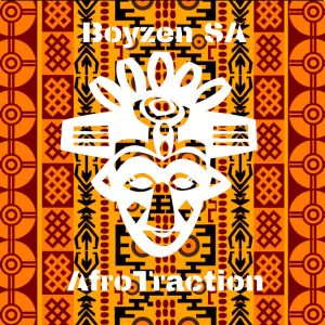 Boyzen SA - AfroTraction. Downloa mp3 south africa house deep house music for free