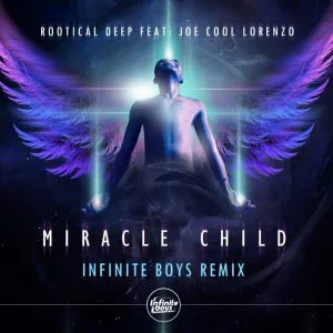 Rootical Deep - Miracle Child (Infinite Boys Remix). deep house mix, musica fresca, tribal house music, local house music, latest sa house music, new music releases