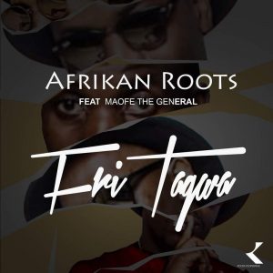 Afrikan Roots feat. Maofe The General - FriTagwa. Download latest south african house music