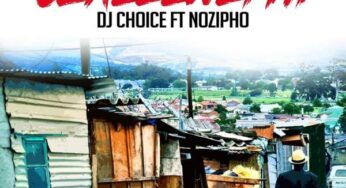 DJ Choice feat. Nozipho – Uzalelwephi