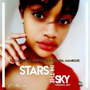 Dj Claves - Stars In The Sky ft. Dj Speaker, Melinda & Mambojie. african house music, soulful house, house insurance, deep house datafilehost, deep house sounds, fakaza