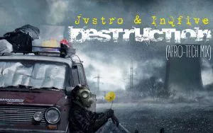 Jvstro & InQfive - Destruction (Afro Tech Mix)