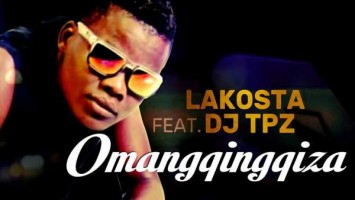 Lakosta - Omangqingqiza (feat. DJ Tpz)