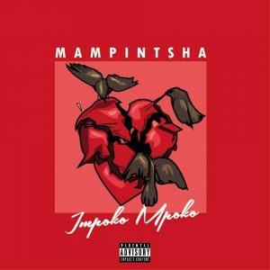 Mampintsha - Impoko Mpoko. Gqom music download, club music, afro house music, best Gqom music, latest south african Gqom music, new Gqom music 2018