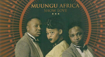 Muungu Africa – Show Love (Album)