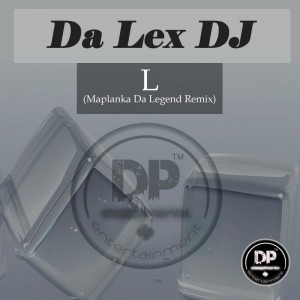 Da Lex DJ - L (Maplanka Da Legend Remix). new house music 2018, best house music 2018, latest house music tracks, dance music