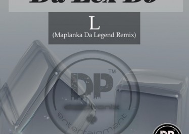 Da Lex DJ - L (Maplanka Da Legend Remix)