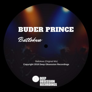 Buder Prince - Batlokwa, house music download, club music, afro house music, afro deep house, tribal house music, musica house, deep house