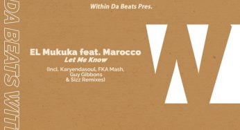 El Mukuka feat. Marocco – Let Me Know (Karyendasoul Remix)