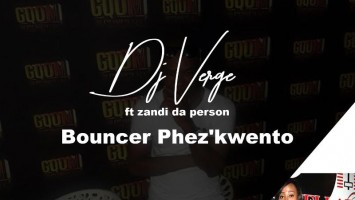 Dj Verge feat. Zandi Da Person - Bounce Phez’kwayo