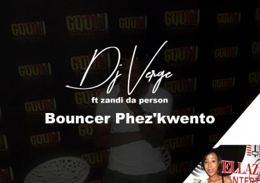 Dj Verge feat. Zandi Da Person - Bounce Phez’kwayo