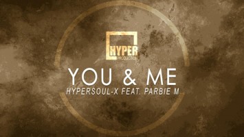 HyperSOUL-X feat. Parbie M - You & Me (Main HT). new house music 2018, best house music 2018, latest house music tracks, dance music, latest sa house music