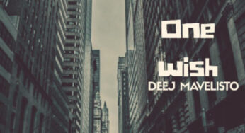 Deej Mavelisto – One Wish
