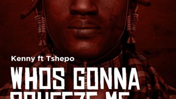 Kenny feat. Tshepo - Whos Gonna Squeeze Me. New south african afro house, sa house music, afro house 2018, mp3 download afro house music