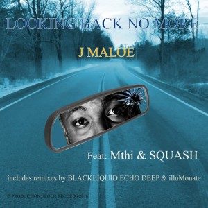 J Maloe - Looking Back No More (Echo Deep Club Mix). south african deep house, latest south african house, new house music 2018, best house music 2018, latest house music tracks, dance music, latest sa house music,