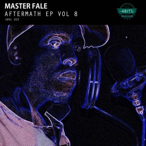 Master Fale - Aftermath EP, Vol. 8. south african deep house, afro beat, afro music, latest south african house