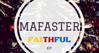 Mafaster – Faithful EP