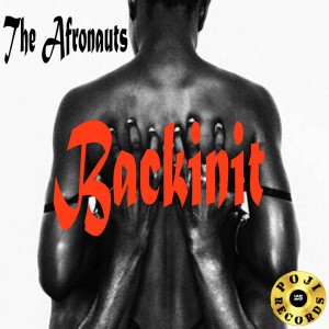 The Afronauts - BackInit (DJ Oji & DJ Buzzard - Wakanda Forever Vocal). latest house music, deep house tracks, house music download, club music, afro house music, afro deep house, tribal house music, best house music, afromix, deep house jazz