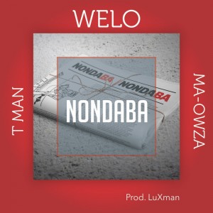 Welo, Tman & Ma-Owza - Nondaba (Banger Mix) Welo, Tman & Ma-Owza - Nondaba (Banger Mix)