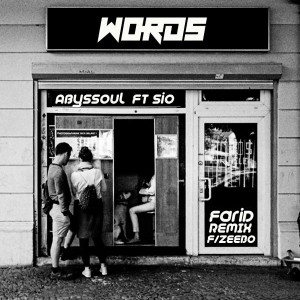 AbysSoul & Sio - Words (Farid Remix feat. Zeebo). Download mp3 afro house music