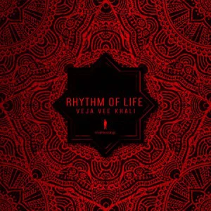 Veja Vee Khali - Rhythm of Life. latest house music, deep house tracks, house music download, club music, afro house music, afro deep house, tribal house music