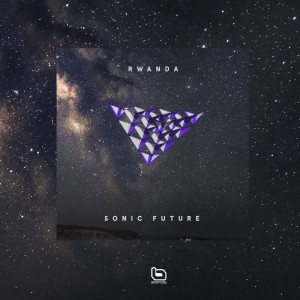 Sonic Future - Rwanda EP. deep house tracks, house music download, club music, afro house music, afro deep house