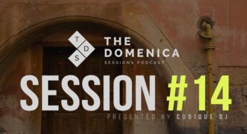 Cubique DJ – Domenica Sessions Podcast #14